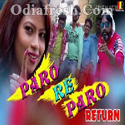 Paro re Paro Return - Sambalpuri New Song By Umakant Barik